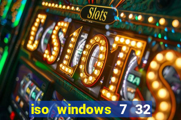 iso windows 7 32 bits pt br download